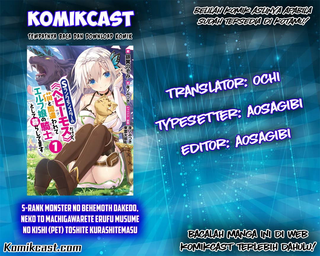 S-Rank Monster no Behemoth Dakedo, Neko to Machigawarete Erufu Musume no Kishi (Pet) Toshite Kurashitemasu Chapter 06 Gambar 1